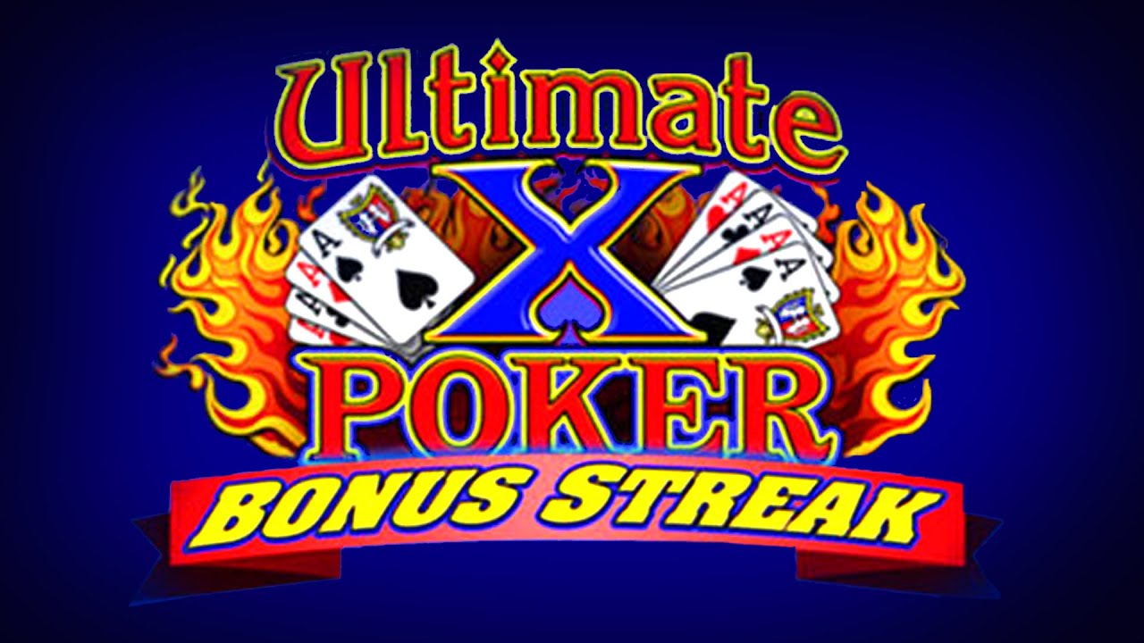 How To Play Ultimate X Bonus Streak Video Poker - The Ultimate Guide