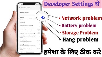 Developer Options Hidden Setting to Solve Your Phone Network Problem | Fix Battery & Hang Problem