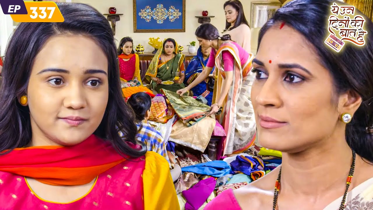 क्यों समीर की चाची ने उड़ाया नैना का मज़ाक? | Yeh Un Dinon Ki Baat Hai | Episode 337