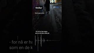 «Nora» mener det ikke er rart damer blir drept. Hør «Stalker» kun i #nrkradio #nrk #podkast #shorts