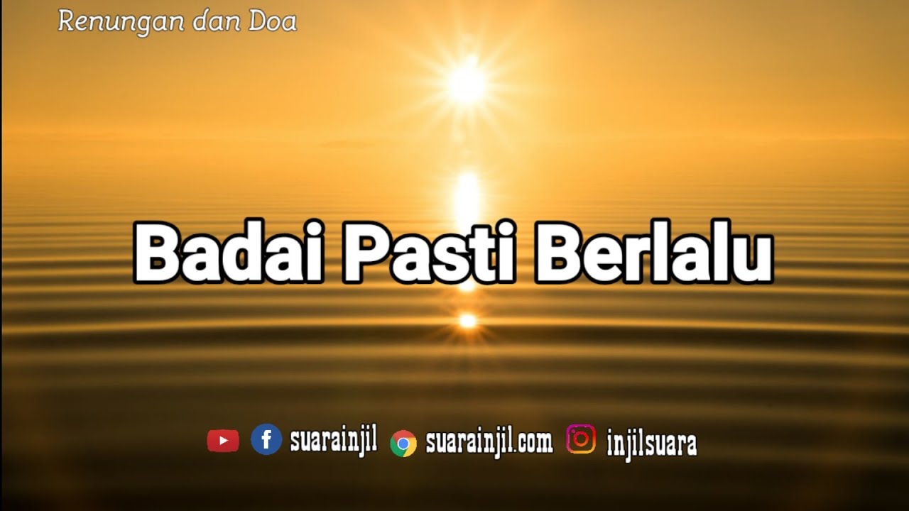 Badai Pasti Berlalu - Renungan dan Doa Pagi -@RenunganMalamSuarainjil