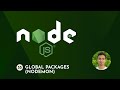 Node.js Tutorial - 55 - Global Packages