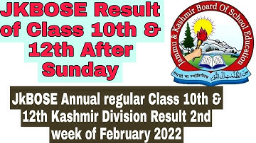 JkBOSE Result Class 10th,12th kashmir Division after Sunday|Class 10th,12th annual regular 2021-2022