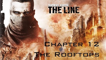 Spec Ops: The Line - Chapter 12 - The Rooftops