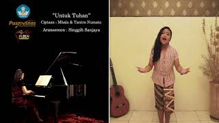 UNTUK TUHAN FLS2N 2022 SOLO VOCAL JUARA TINGKAT KOTA & PROVINSI - SD Kristen Manahan Surakarta