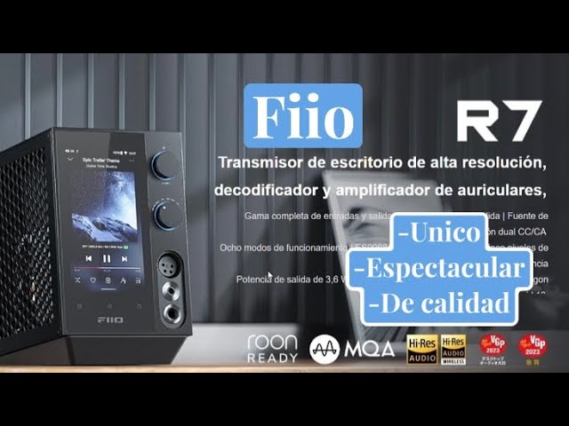 FiiO R7, DAC-Amplificador-Reproductor Estacionario