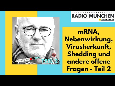 mRNA, virus origin, shedding and other open questions - Part 2