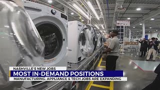 Manufacturing, appliance and tech jobs are expanding in Nashville