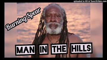 Burning Spear - Man in the Hills ( HQ Audio )
