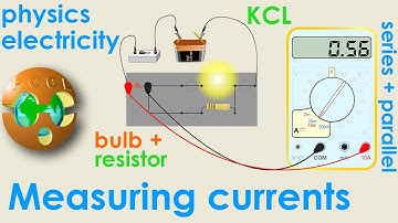 Measuring CURRENTS Series Parallel | KCL | LAMP - RESISTOR - BATTERY - AMMETER - PCCL - Electricity