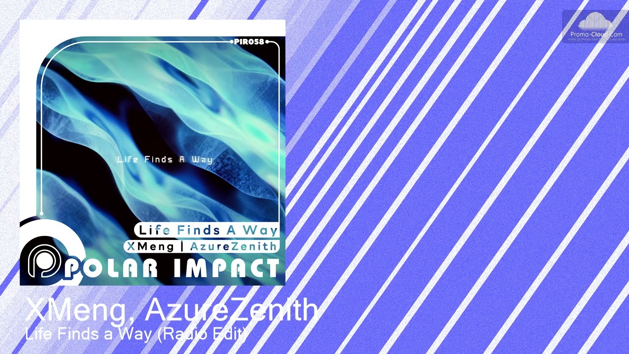 PIR058 XMeng, AzureZenith - Life Finds a Way (Radio Edit) [Uplifting Trance]