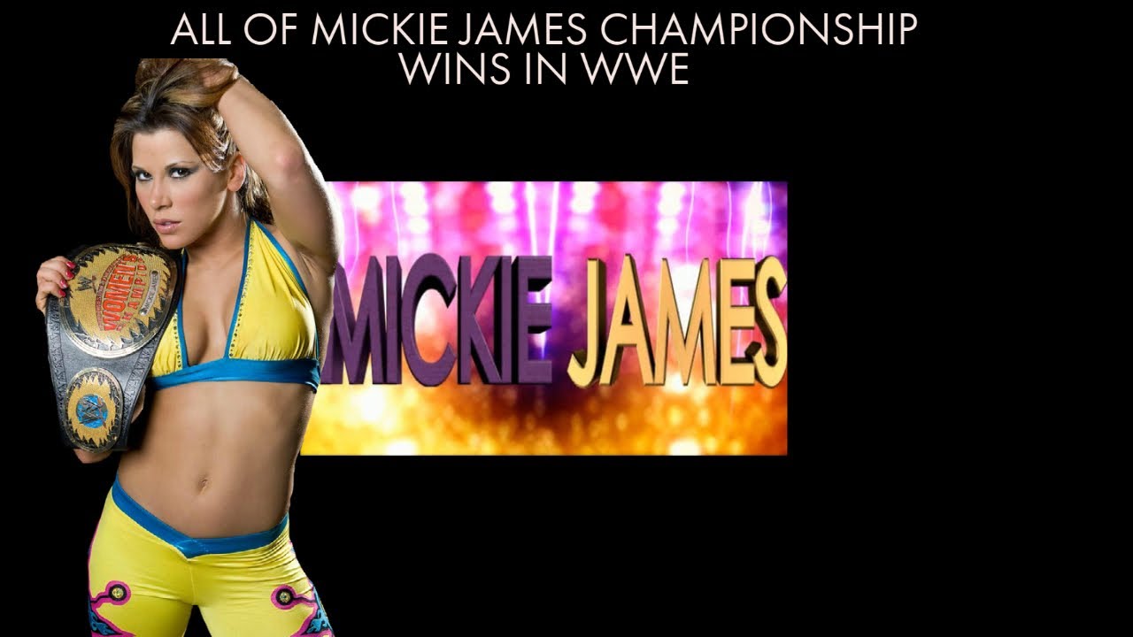All of  Mickie James Championship Wins In WWE