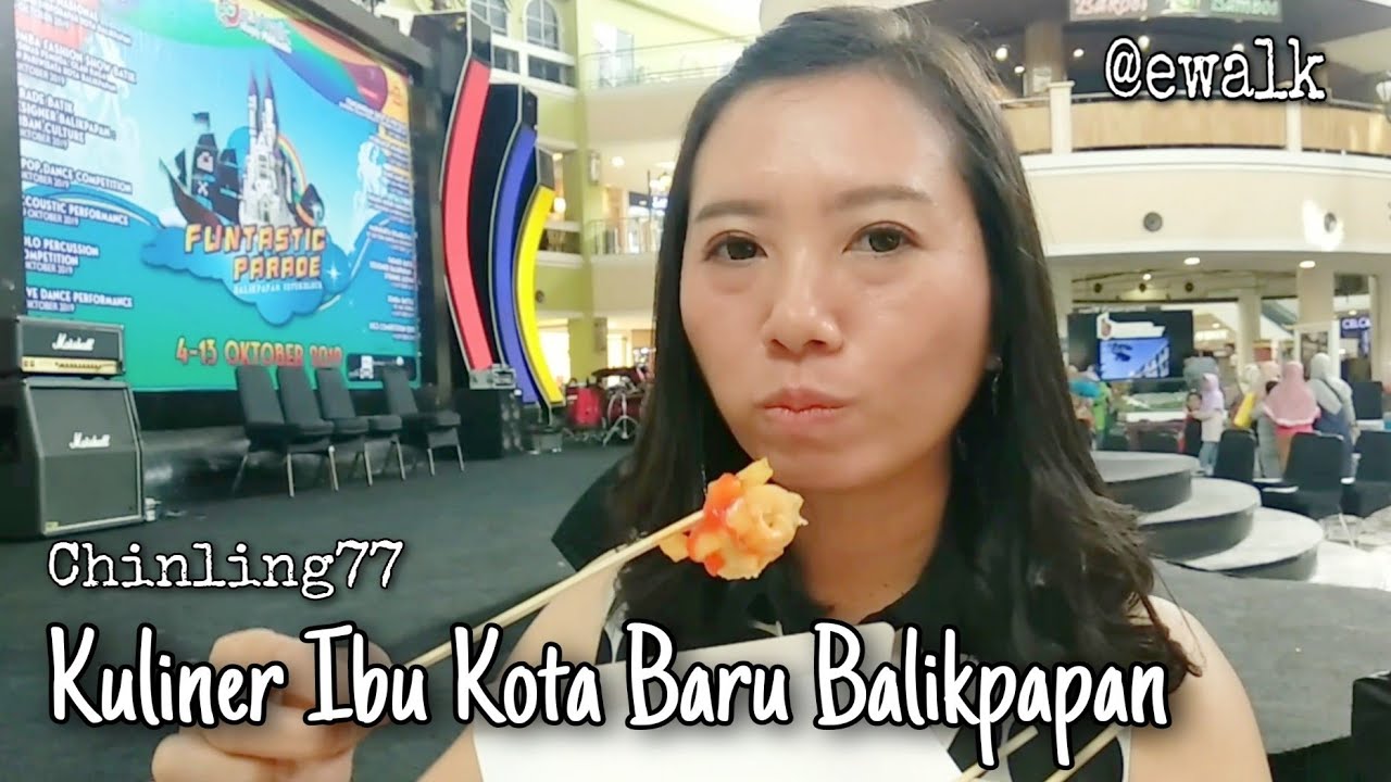 Kuliner Ibu Kota Baru Balikpapan @ewalk 