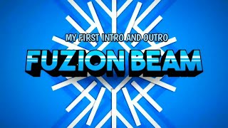MY FIRST INTRO AND OUTRO/Inspired by: Kristian PH