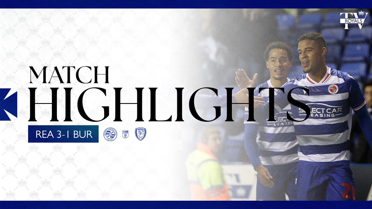 Reading 3-1 Burton Albion  Sky Bet League One | Tuesday 1st October 2024