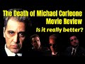 The Godfather Coda: The Death of Michael Corleone (2020) | Movie Review