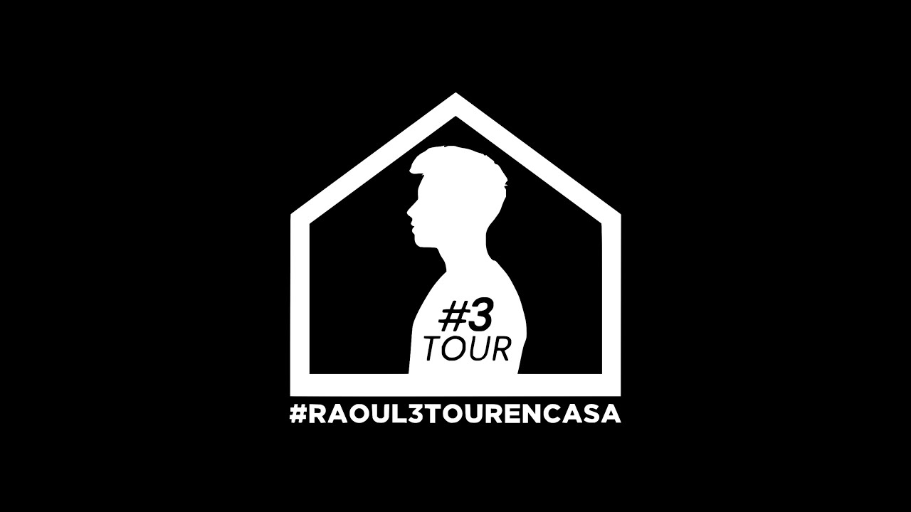 Raoul Vázquez • #Raoul3TourEnCasa