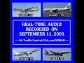 Aircraft audio from september 11 2001 atc faa  norad