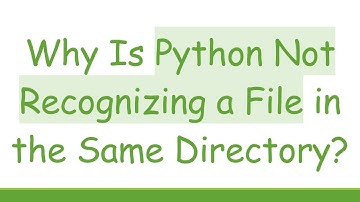 Why Is Python Not Recognizing a File in the Same Directory?