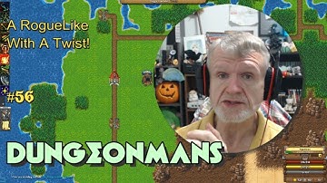 Dungeonmans - A RogueLike With A Twist! #56