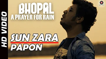 Sun Zara Official Video | Bhopal: A Prayer for Rain | Mischa Barton, Kal Penn & Martin Sheen | HD