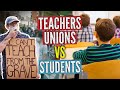 Teachers Unions vs  Students