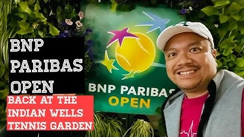 BNP Paribas Open 2021. Indian Wells Tennis Garden