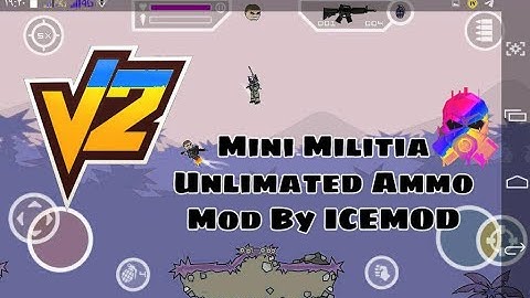 Mini Militia V5.3.3 Unlimited Ammo Mod By ICEMOD