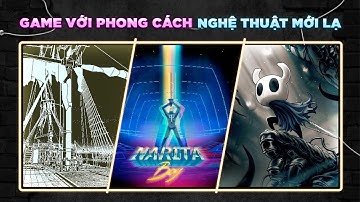 Top Game Mang Tới Góc Nhìn Nghệ Thuật Độc Đáo