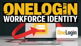 How to Login to OneLogin – Manage Workforce Identity