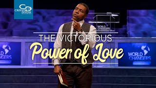 The Victorious Power of Love