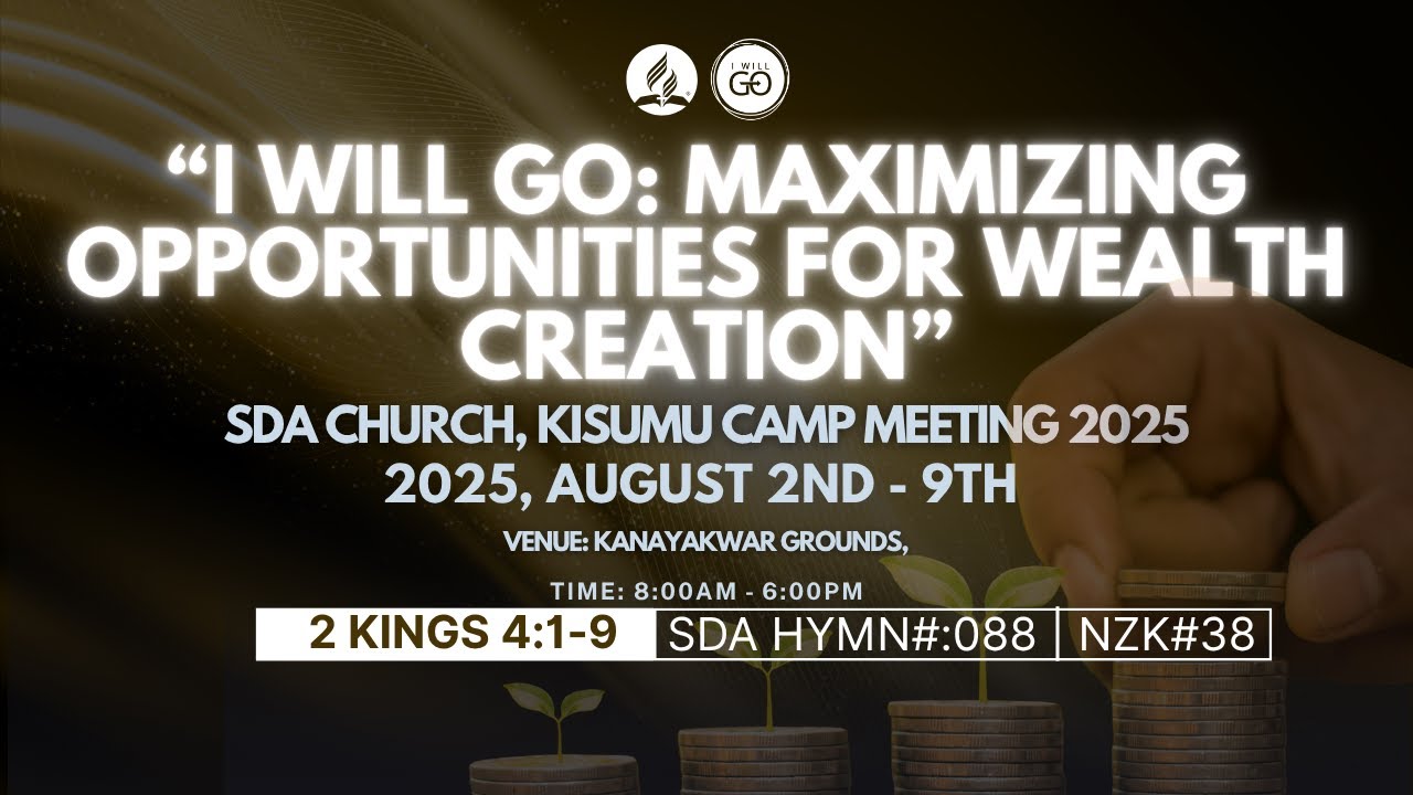 Day 2 Morning Session | Camp Meeting 2025 I Will Go.... For Wealth ...