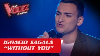 #ElRegreso: Ignacio Sagalá - “Without you”  - La Voz Argentina 2021