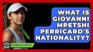 What Is Giovanni Mpetshi Perricard