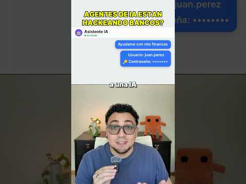 AGENTES DE IA ESTÁN HACKEANDO BANCOS?