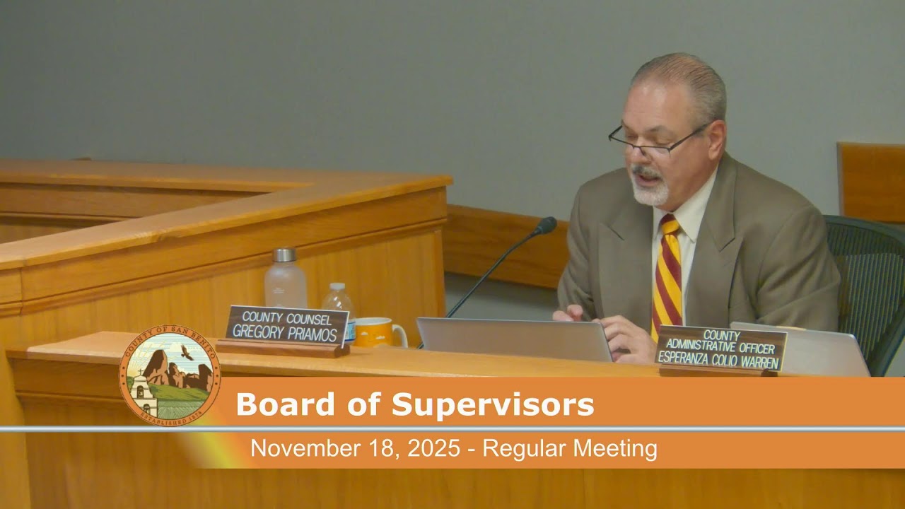 San Benito County - Board of Supervisors - Regular Meeting - November 18, 2025