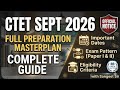 CTET September 2026: Complete Guide | Exam Pattern, Eligibility &amp; Imp. Dates | Explained in Bengali