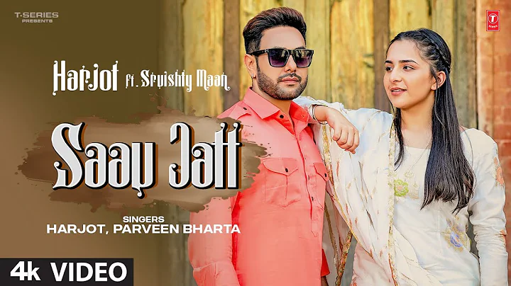 Saau Jatt: Harjot (Official Video) | Laddi Gill | Parveen Bharta | New Punjabi Song 2022 | T-Series