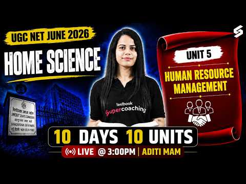 UGC NET Home Science Preparation | UGC NET Home Science Unit 5 | Human Resource Management By Aditi