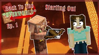 I'm TRAPPED in the NETHER and I MUST EXCAPE!! Minecraft Back to the Overworld Ep. 1 ✨✨