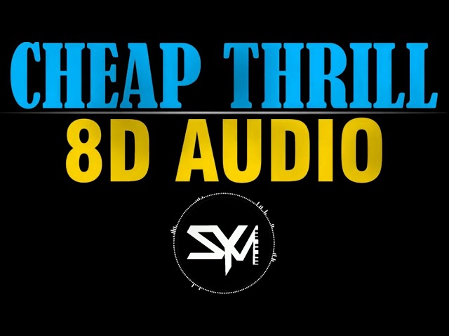 Sia - Cheap Thrills (8D AUDIO) ft. Sean Paul