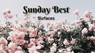 Surfaces - Sunday Best ( lyrics)