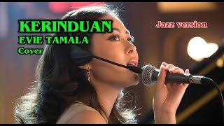 KERINDUAN - EVIE TAMALA | JAZZ VERSION AI COVER #cover #coverai #laguai