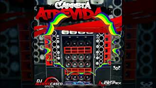 Mega Funk carreta Atrevida  Dj Alcides Casco