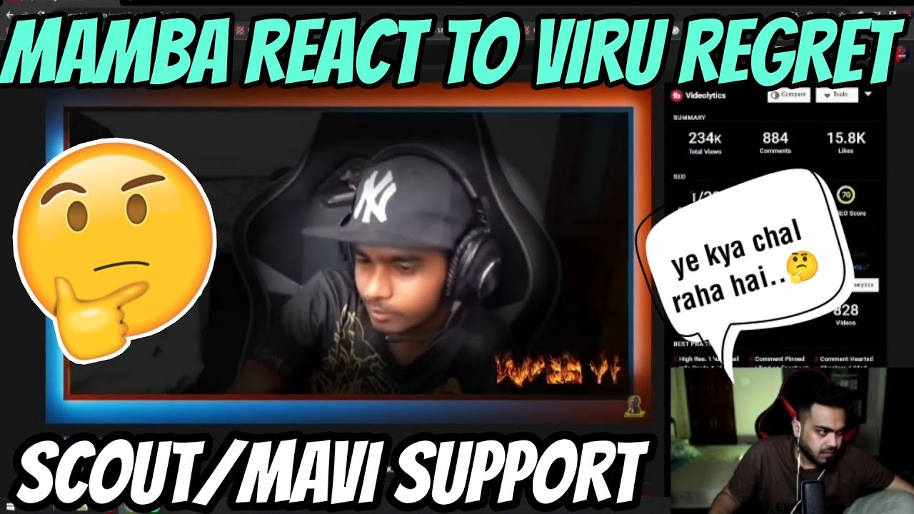 Mamba react to viru regret/ scout,mavi support 🤔