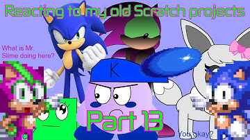 Reacting to my old Scratch projects for the thirteenth time