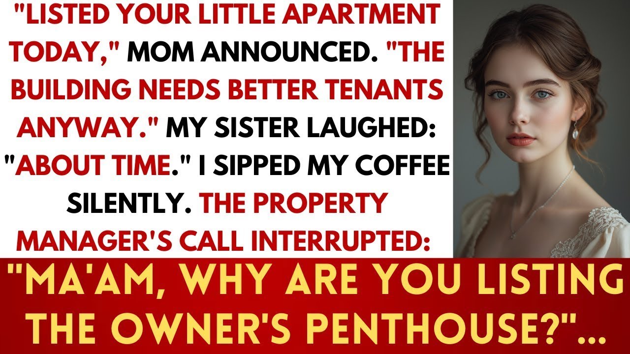 Mom Listed My Apartment For Rent - She Didn't Know I Own The Whole Building