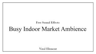 Busy Indoor Market Ambience | High Quality, Free Download