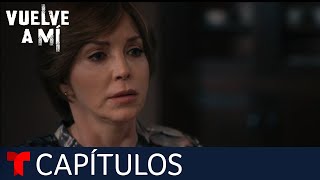 Vuelve a Mí | Capítulo 2: Te encontré | Telemundo