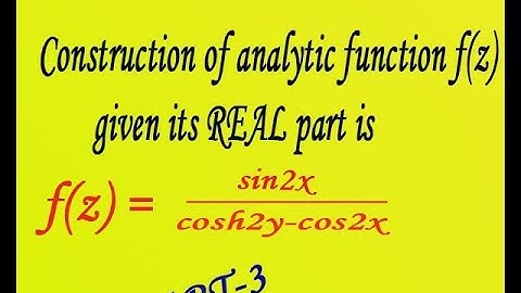 Construction of analytic function f(z) given real (PART-3) by EASY MATHS EASY TRICKS
